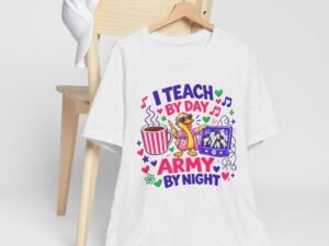 I Teach By Day, Army By Night Teacher T-Shirt — Military Mom/Dad Teacher Tee - Image 9